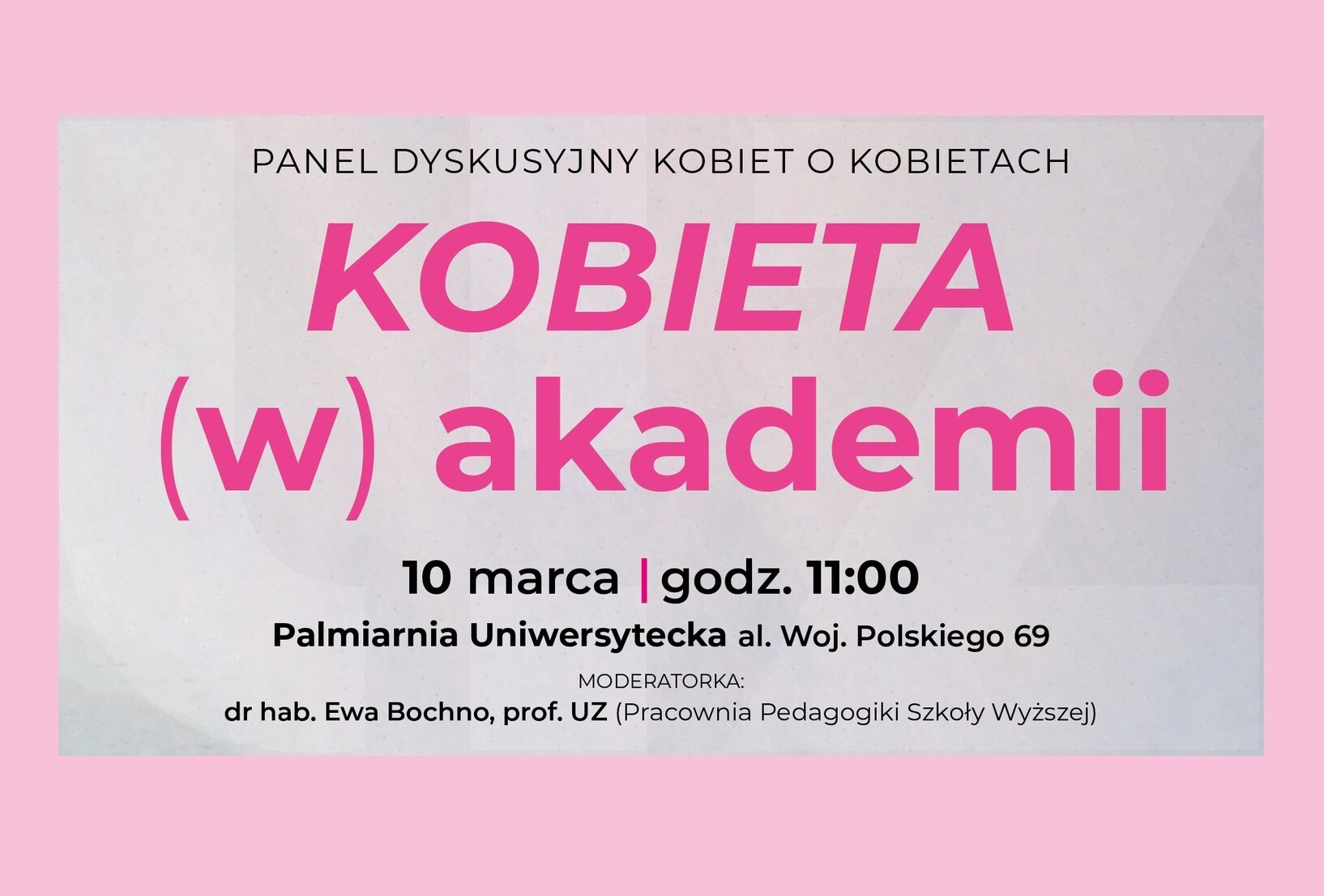 Panel dyskusyjny KOBIETA (w) akademii