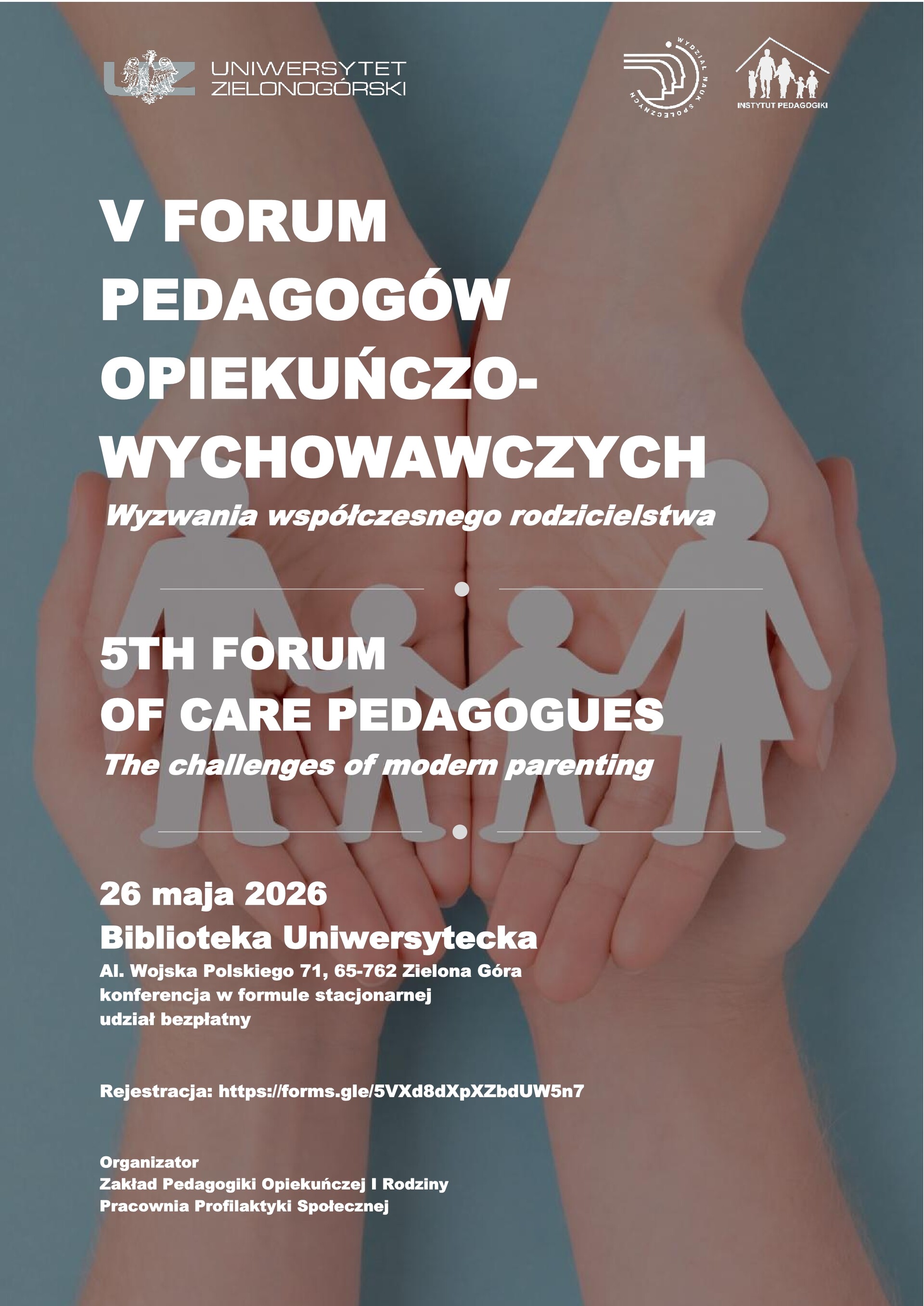 V Forum Pedagogów opiekuńczo-wychowawczych. Wyzwania współczesnego rodzicielstwa