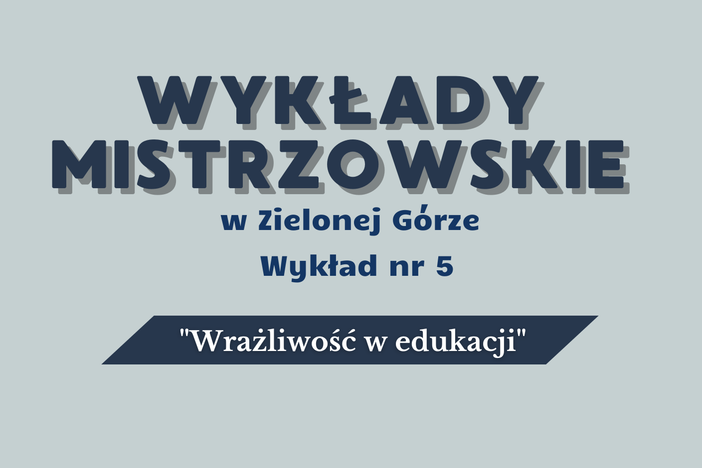 V Wykład Mistrzowski "Wrażliwość w edukacji" dr hab. Magdalena Szpunar, prof. UŚ